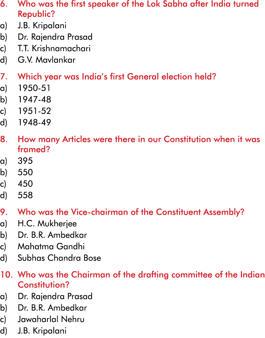 6  Who was the first speaker of the Lok Sabha after India turned Republic  a) J B  Kripalani b) Dr  Rajendra Prasad c   